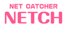 NET CATCHER NETCH